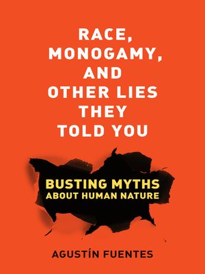 cover image of Race, Monogamy, and Other Lies They Told You